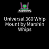 Universal 360 Whip Mount by Marshin Whips