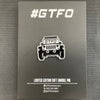 GTFO Limited Edition Jeep Soft Enamel Pin